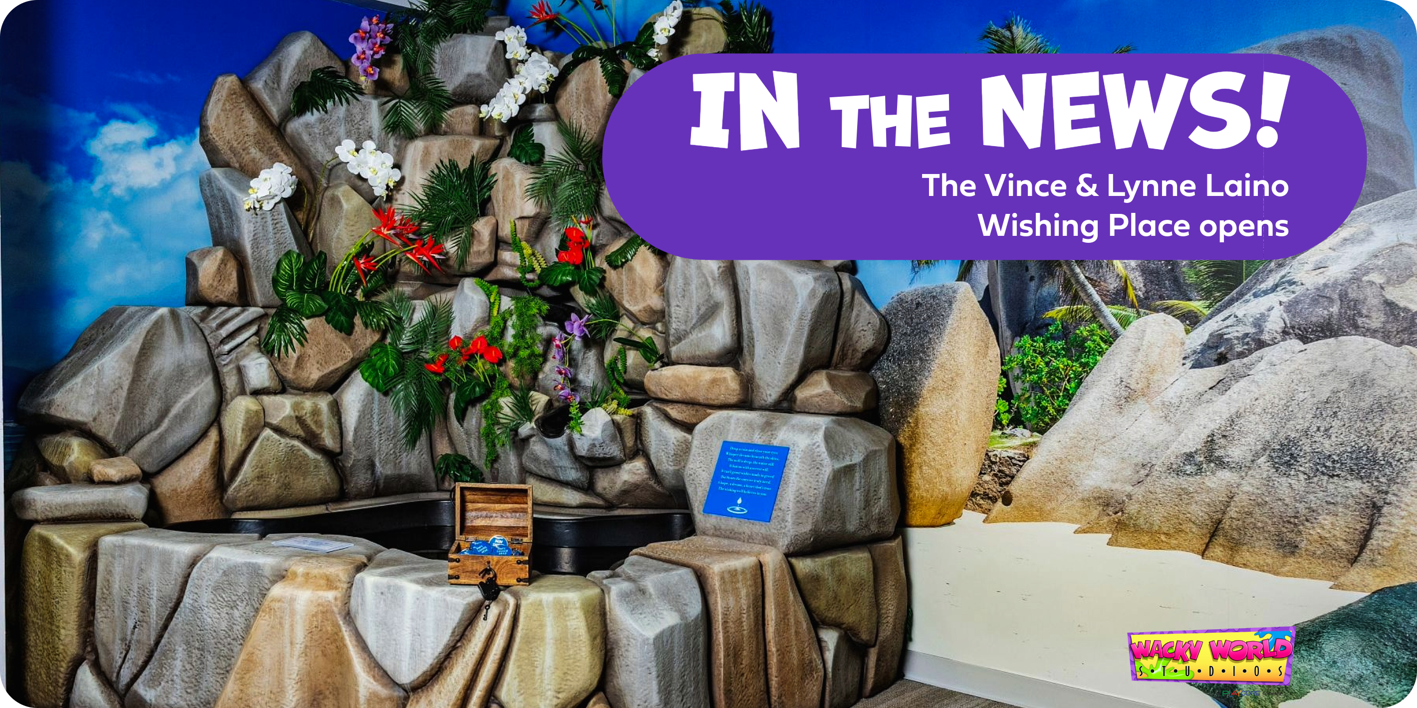 The New Vince & Lynne Laino Wishing Place Opens