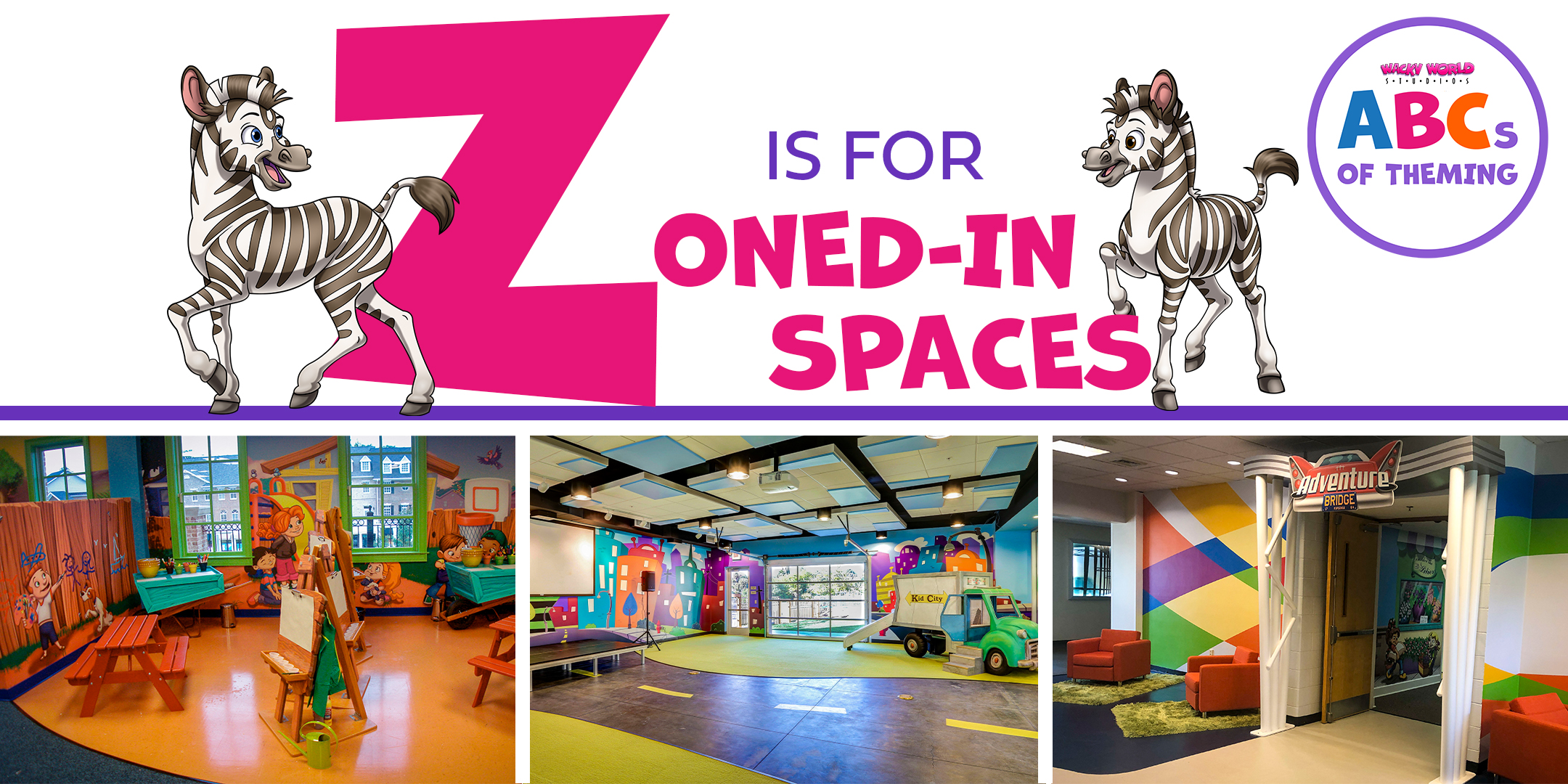 ABC's of Theming: Z is for Zoned-In Spaces